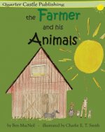 The Farmer and His Animals