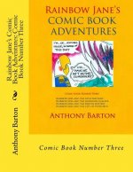 Rainbow Jane's Comic Book Adventures: Comic Book Number Three: Comic Book Number Three