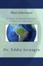Man's Inheritance: A Profile Of Mankind