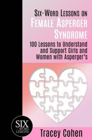 Six-Word Lessons on Female Asperger Syndrome