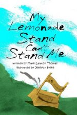 My Lemonade Stand Can't Stand Me