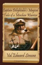 Captain Delightable's Magical Tales of a Minchon Warrior