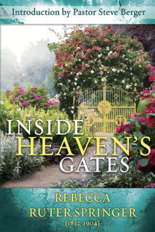 Inside Heaven's Gates: A Nineteenth-Century Classic Retold