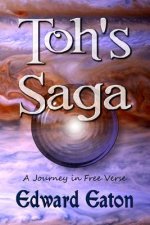 Toh's Saga: A Journey in Free Verse