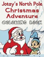 Jotzy's North Pole Christmas Adventure Coloring Book