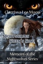 Nightwolves Siren's Song: Memoirs of the Nightwolves Series