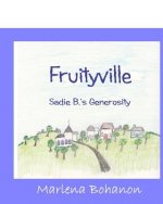 Fruityville: Sadie B.'s Generosity