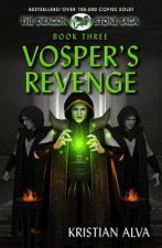 Vosper's Revenge: Book Three of the Dragon Stone Saga