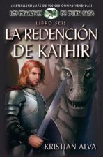 La Redencion de Kathir, Libro Seis de La Saga Dragones de Durn