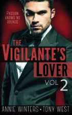 The Vigilante's Lover #2: A Romantic Suspense Thriller