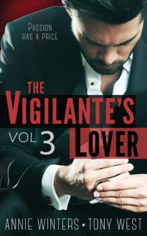 The Vigilante's Lover #3: A Romantic Suspense Series