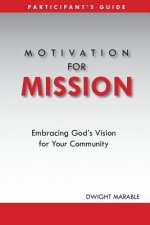 Motivation for Mission: Participant's Guide