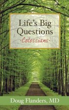 Life's Big Questions: Colossians