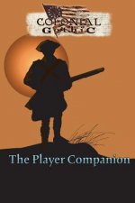 Colonial Gothic: The Player's Companion (Rgg1701)