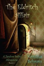 The Eldritch Affair: A Pandora Belfry Adventure