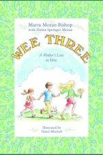 Wee Three: A Mother's Love in Verse