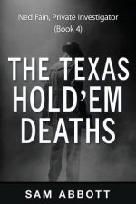 The Texas Hold'em Deaths: Ned Fain, Private Investigator, Book 4