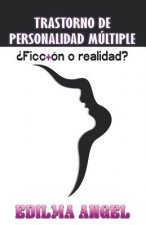 Trastorno de personalidad Múltiple: ?Ficción o realidad?