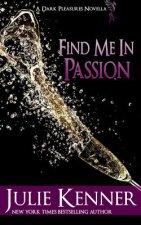 Find Me in Passion: Mal and Christina's Story, Part 3