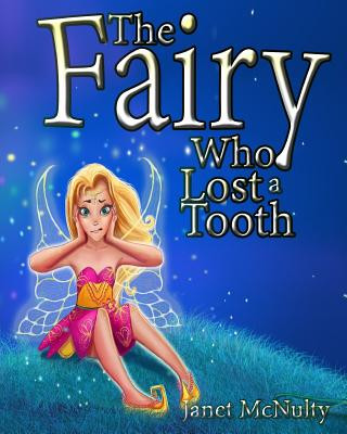 The Fairy Who Lost a Tooth