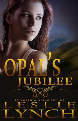 Opal's Jubilee