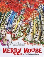 Merry Mouse in Our Father's House