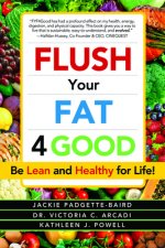 Flush Your Fat 4Good