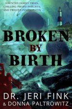 Broken by Birth (Collector's Edition)