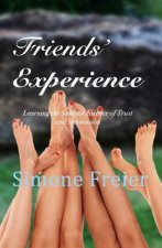 Friends' Experience: Learning the Sublime Essence of Trust and Submission