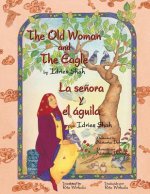 Old Woman and the Eagle - La senora y el aguila