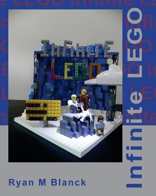 Infinite LEGO: Reimagining David Foster Wallace's Infinite Jest through LEGO (Ryan M Blanck)(Brožovaná)