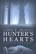 Hunter's Hearts: Spirit of the Heart