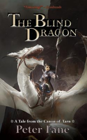 The Blind Dragon: A Tale from the Canon of Tarn