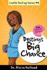 Linelle Destiny #8: Destiny's Big Chance