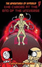 The Cyborg at the End of the Universe