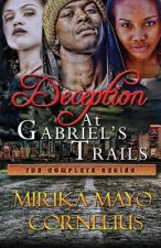 Deception at Gabriel's Trails: The Complete Series