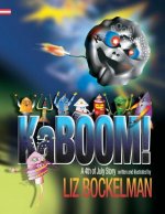KaBOOM!: A 4th of July Story