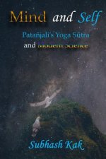 Mind and Self: Patanjali's Yoga Sutra and Modern Science