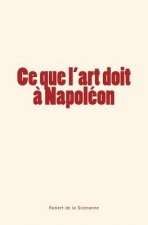 Ce que l'art doit ? Napoléon