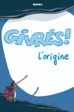 Les Givres - L'origine