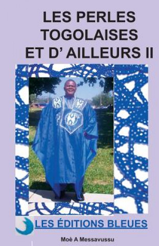 Les perles togolaises et d'ailleurs II