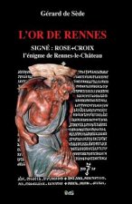 L'Or de Rennes, Signe: Rose+Croix: L'Enigme de Rennes-le-Chateau