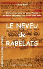 Qu?te et errance de Lama Vigotzé, le moine Bhoutanais qui aurait aimé ?tre Le Neveu de Rabelais: Pérégrinations romanesques d'un moine du XVIe si?cle