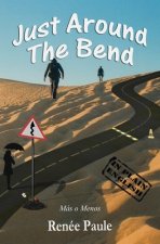 Just Around The Bend: Mas o Menos