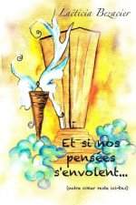 Et si nos pensées s'envolent... (notre coeur reste ici-bas)