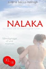 Nalaka - au pied de la montagne russe: Temoignage d'une maman