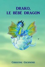 Drako, le bebe dragon