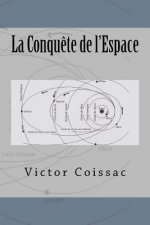 La Conqu?te de l'Espace