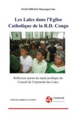 Les laics dans l'Eglise catholique de la RD Congo: Reflexion autour du statut juridique du Conseil de l'apostolat des laics
