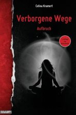 Verborgene Wege: Aufbruch